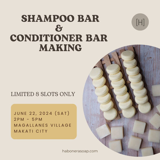 Habonera Live Basic Shampoo and Conditioner Bar Making Workshop |  June 22, 2024