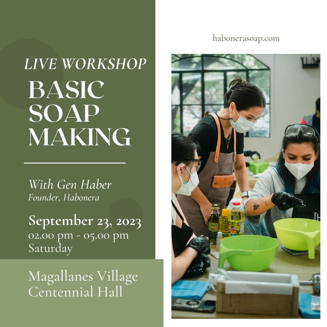 Habonera Live Basic Soap Making Workshop | September 23, 2023