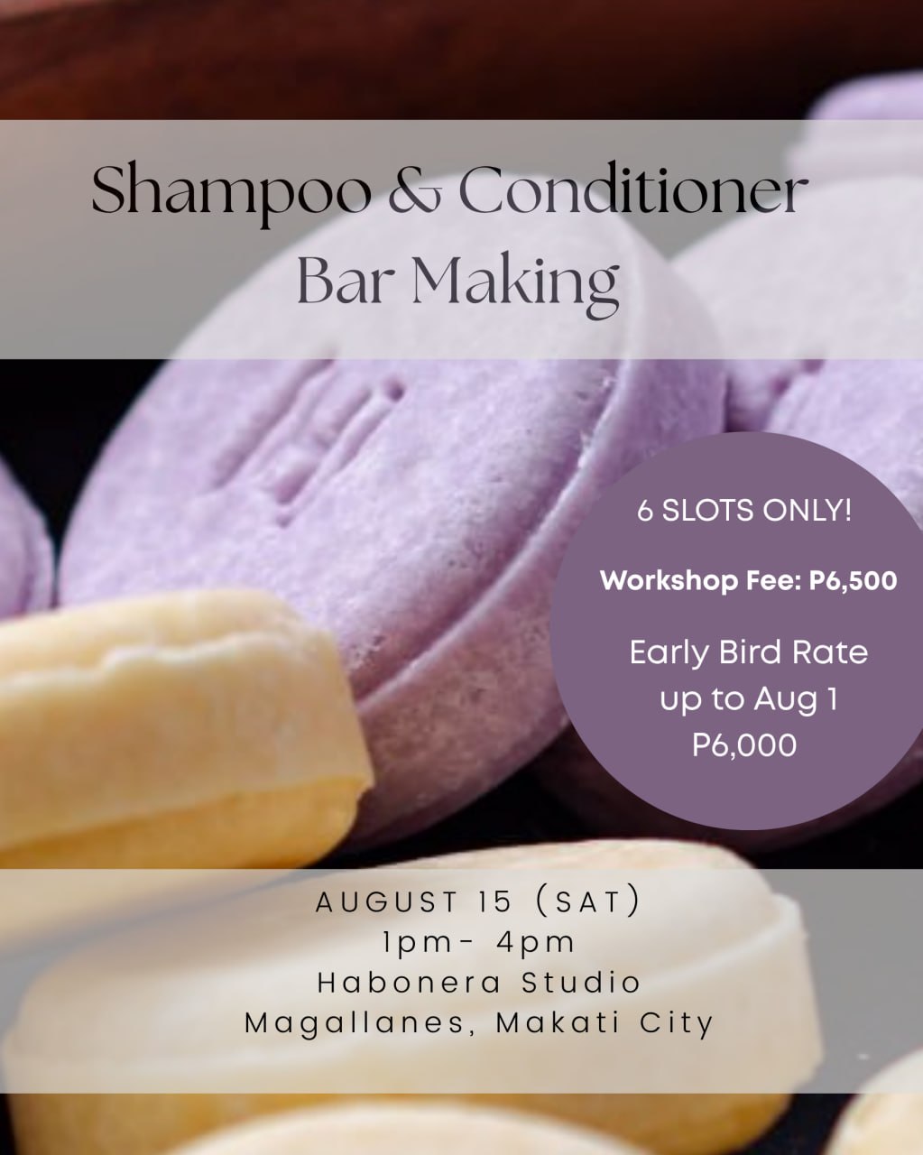 Shampoo and Conditioner Bar Making Workshop | August 15, 2026 | Makati